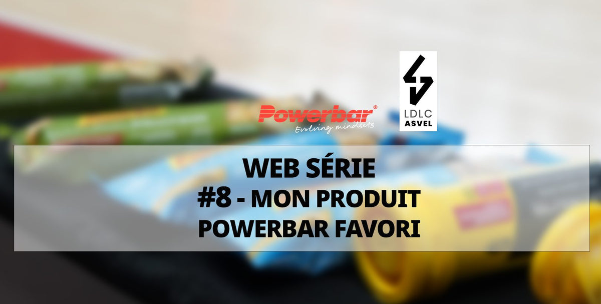 Notre web série nutrition Powerbar – Episode 8 – Produit Powerbar favori sport-fit-shop.fr