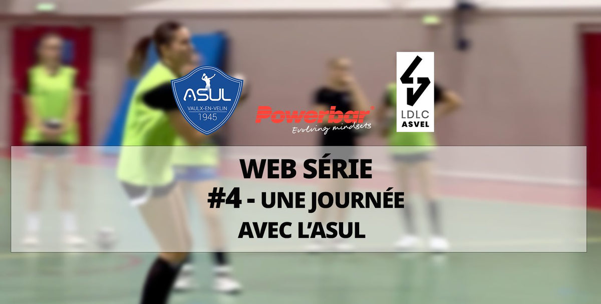 Notre web série nutrition Powerbar – Episode 4 – Une journée à l’ASUL sport-fit-shop.fr